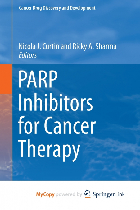 PARP Inhibitors for Cancer Therapy