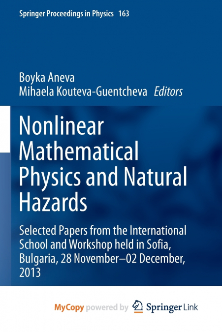 Nonlinear Mathematical Physics and Natural Hazards