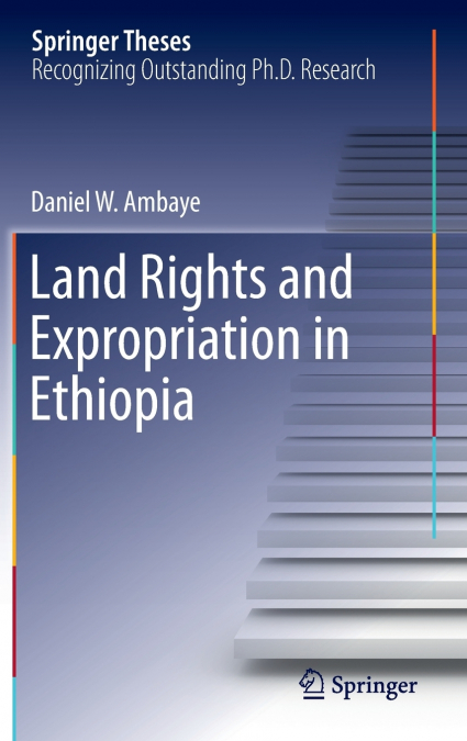 Land Rights and Expropriation in Ethiopia