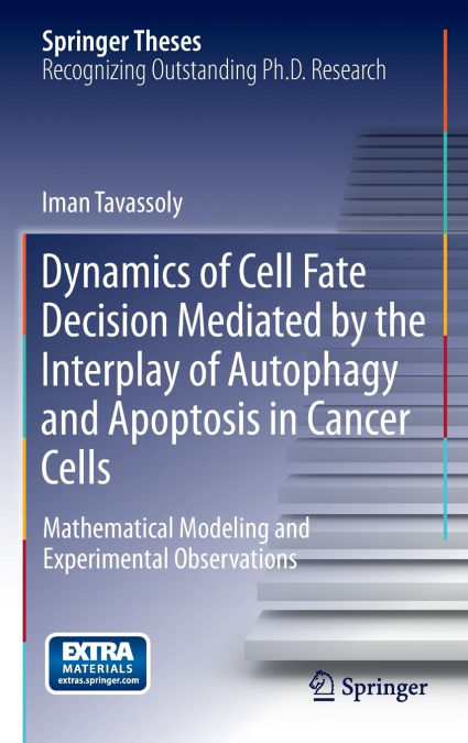 Dynamics of Cell Fate Decision Mediated by the Interplay of Autophagy and Apoptosis in Cancer Cells