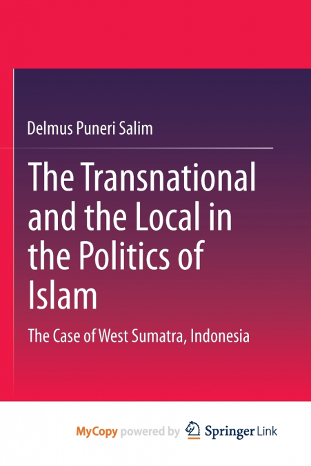 The Transnational and the Local in the Politics of Islam