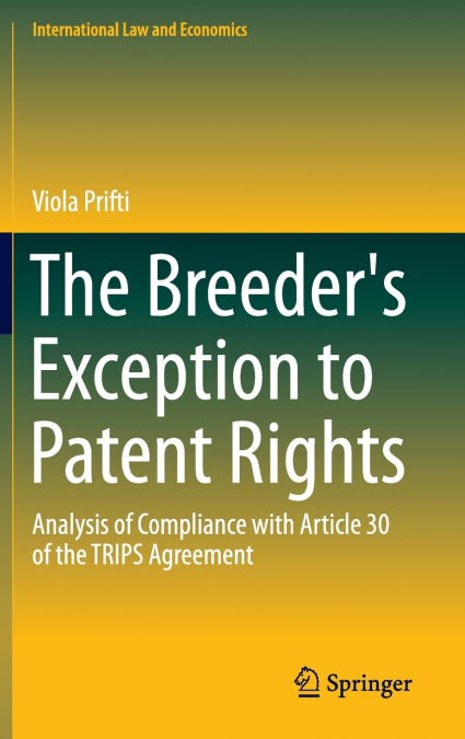 The Breeder’s Exception to Patent Rights