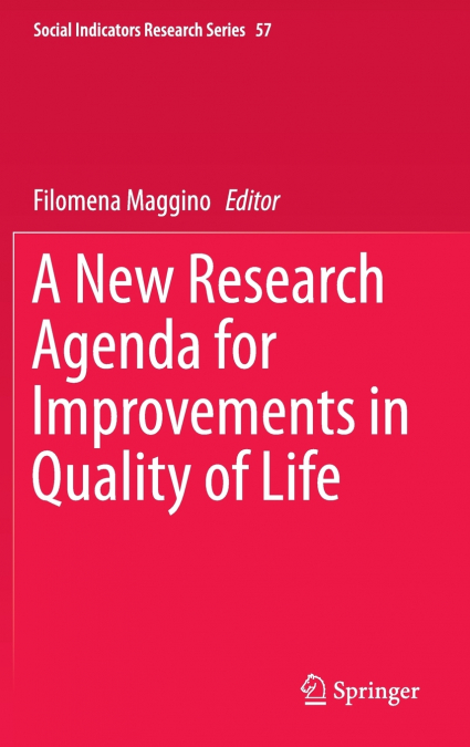 A New Research Agenda for Improvements in Quality of Life