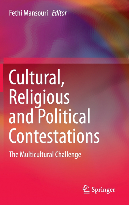 Cultural, Religious and Political Contestations