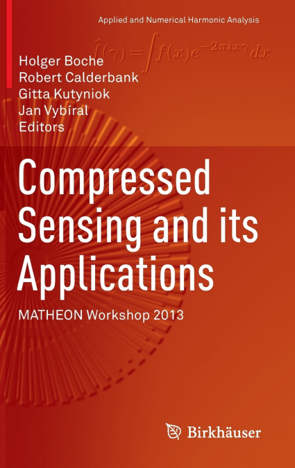 Compressed Sensing and its Applications