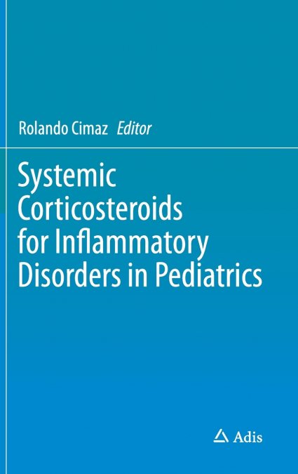 Systemic Corticosteroids for Inflammatory Disorders in Pediatrics