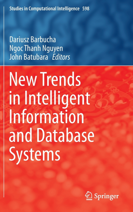 New Trends in Intelligent Information and Database Systems