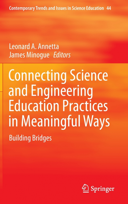 Connecting Science and Engineering Education Practices in Meaningful Ways