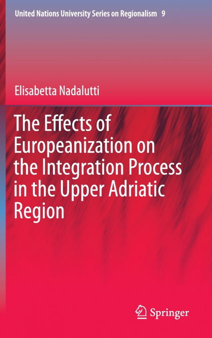 The Effects of Europeanization on the Integration Process in the Upper Adriatic Region
