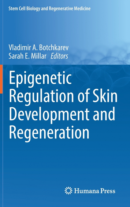 Epigenetic Regulation of Skin Development and Regeneration