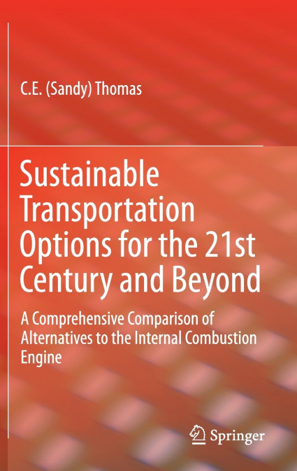 Sustainable Transportation Options for the 21st Century and Beyond