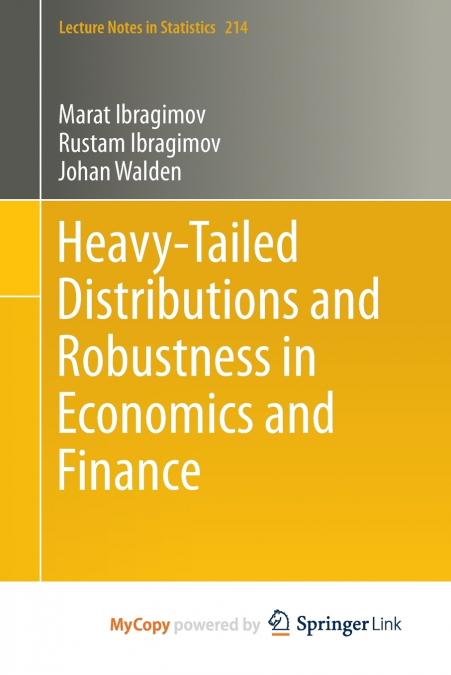 Heavy-Tailed Distributions and Robustness in Economics and Finance