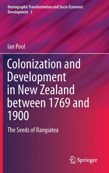 Colonization and Development in New Zealand between 1769 and 1900