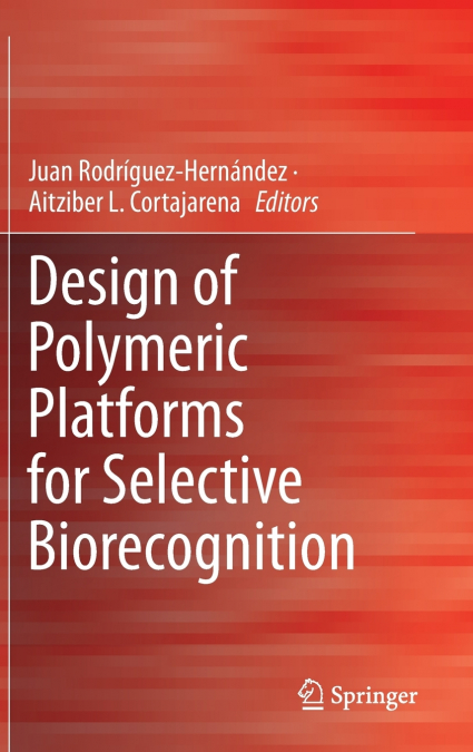 Design of Polymeric Platforms for Selective Biorecognition