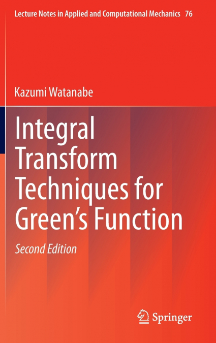 Integral Transform Techniques for Green’s Function
