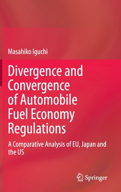 Divergence and Convergence of Automobile Fuel Economy Regulations