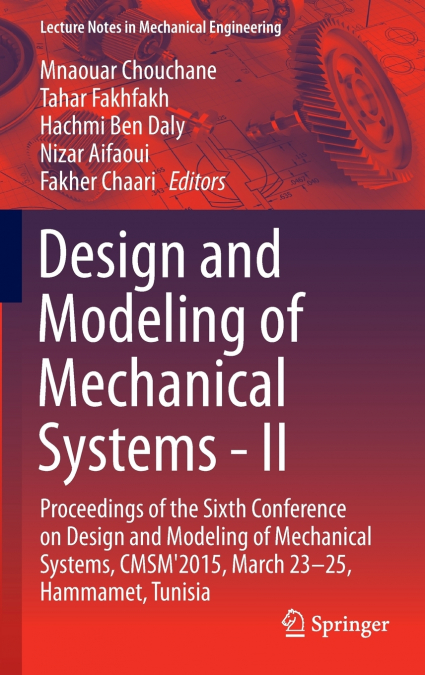 Design and Modeling of Mechanical Systems - II