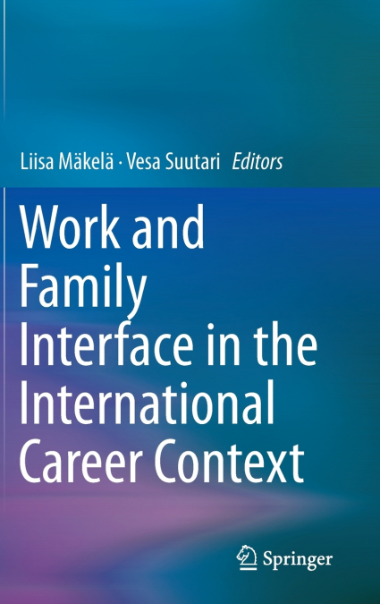 Work and Family Interface in the International Career Context