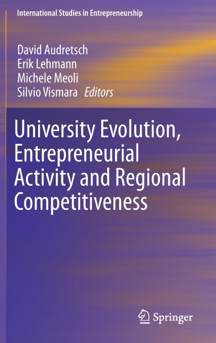 University Evolution, Entrepreneurial Activity and Regional Competitiveness