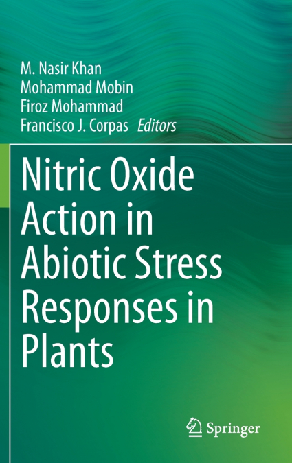 Nitric Oxide Action in Abiotic Stress Responses in Plants