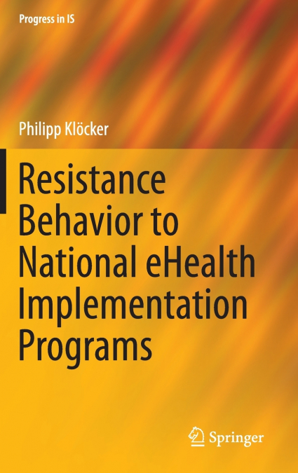 Resistance Behavior to National eHealth Implementation Programs