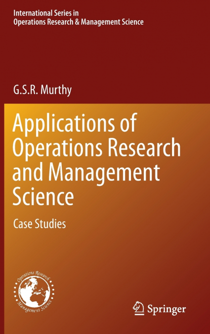 Applications of Operations Research and Management Science