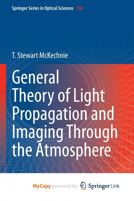 General Theory of Light Propagation and Imaging Through the Atmosphere