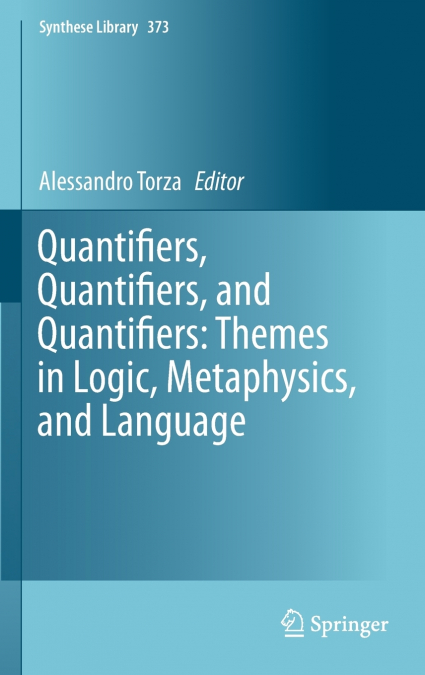 Quantifiers, Quantifiers, and Quantifiers