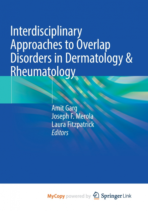 Interdisciplinary Approaches to Overlap Disorders in Dermatology & Rheumatology