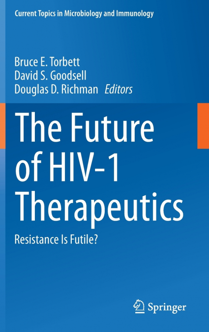 The Future of HIV-1 Therapeutics