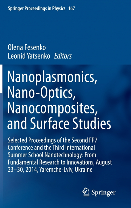 Nanoplasmonics, Nano-Optics, Nanocomposites, and Surface Studies