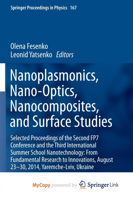Nanoplasmonics, Nano-Optics, Nanocomposites, and Surface Studies
