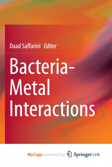 Bacteria-Metal Interactions