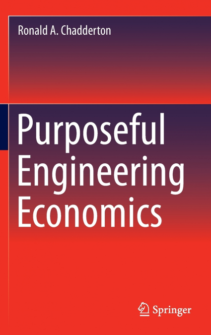 Purposeful Engineering Economics