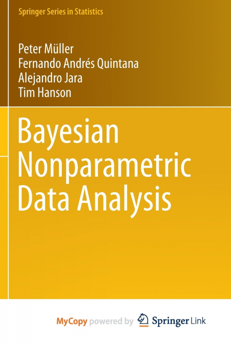 Bayesian Nonparametric Data Analysis