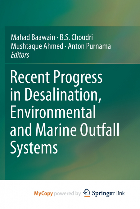 Recent Progress in Desalination, Environmental and Marine Outfall Systems