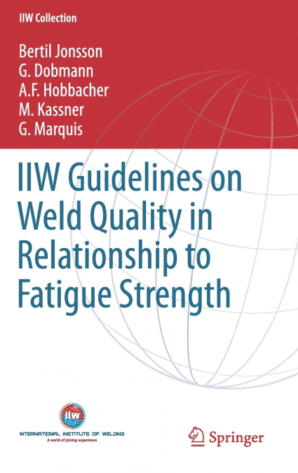 IIW Guidelines on Weld Quality in Relationship to Fatigue Strength