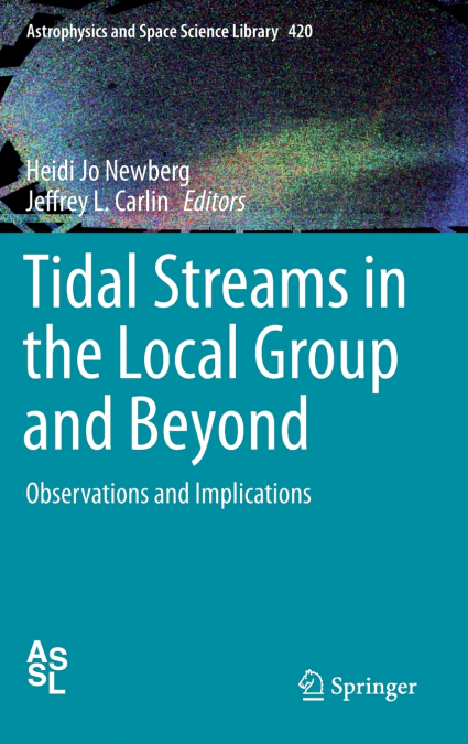 Tidal Streams in the Local Group and Beyond