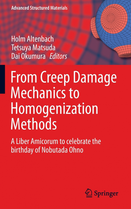 From Creep Damage Mechanics to Homogenization Methods