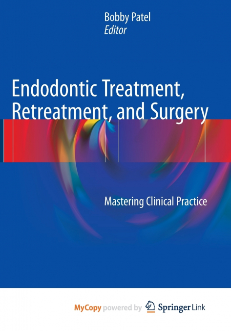 Endodontic Treatment, Retreatment, and Surgery