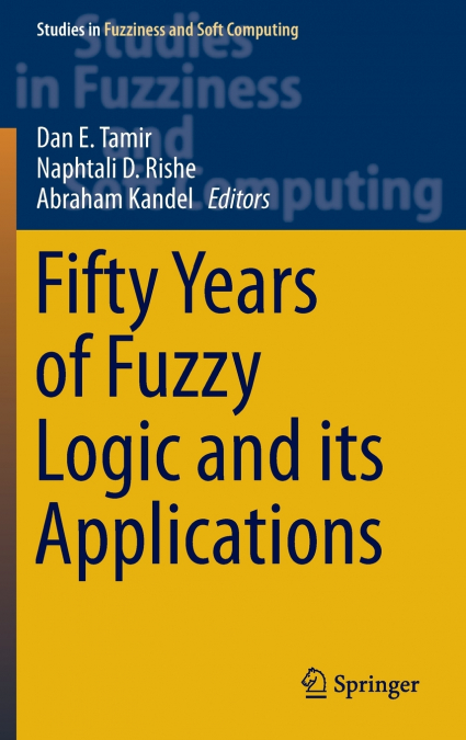 Fifty Years of Fuzzy Logic and its Applications