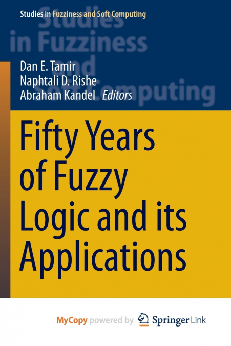 Fifty Years of Fuzzy Logic and its Applications