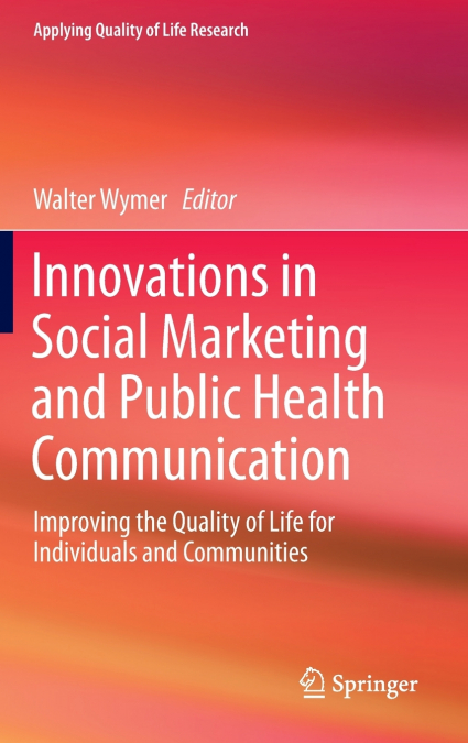 Innovations in Social Marketing and Public Health Communication