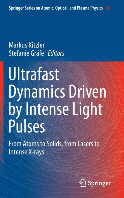 Ultrafast Dynamics Driven by Intense Light Pulses