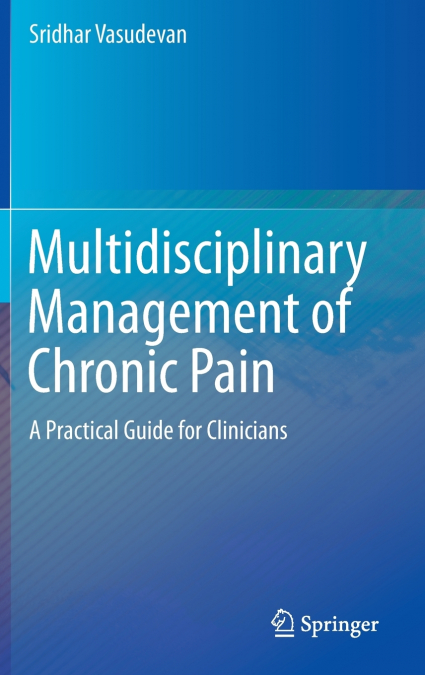 Multidisciplinary Management of Chronic Pain