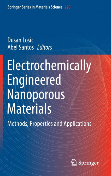 Electrochemically Engineered Nanoporous Materials