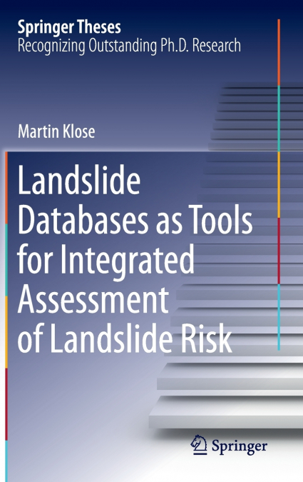 Landslide Databases as Tools for Integrated Assessment of Landslide Risk