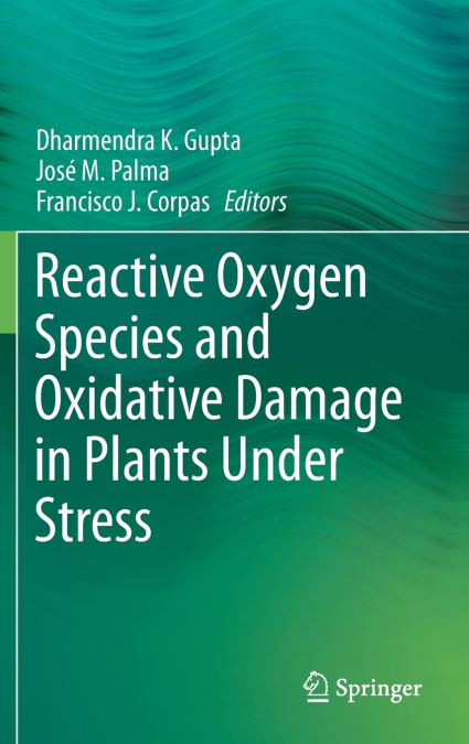 Reactive Oxygen Species and Oxidative Damage in Plants Under Stress