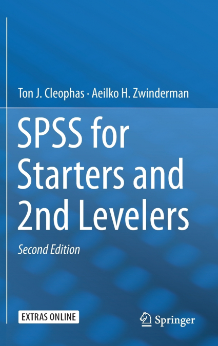 SPSS for Starters and 2nd Levelers