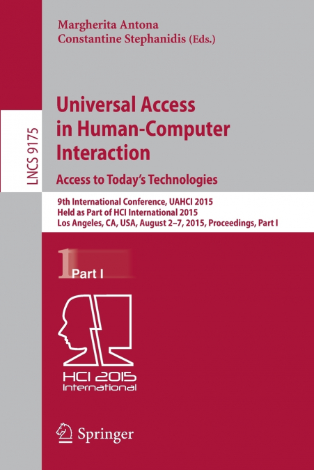 Universal Access in Human-Computer Interaction. Access to Today’s Technologies